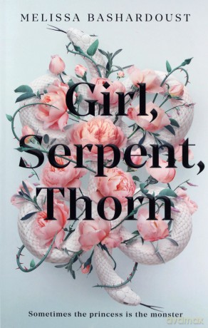 Girl, Serpent, Thorn - Melissa Bashardoust [KSIĄŻKA]