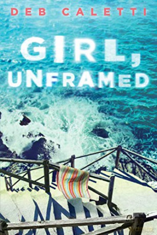 Girl, Unframed - Deb Caletti [KSIĄŻKA]
