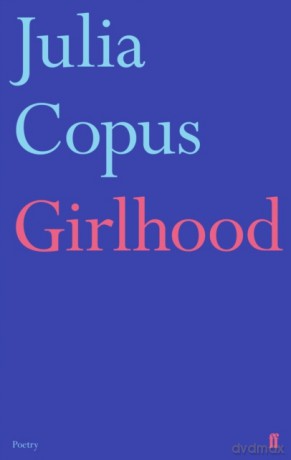 Girlhood - Julia Copus [KSIĄŻKA]