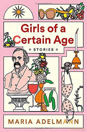 Girls of a Certain Age - Maria Adelmann [KSIĄŻKA]