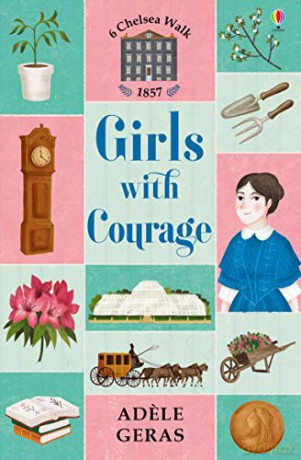 Girls with Courage (6 Chelsea Walk) - Adele Geras [KSIĄŻKA]