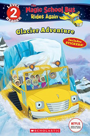 Glacier Adventure (Magic School Bus Rides Again, Level 2 Reader) - Samantha Brooke [KSIĄŻKA]