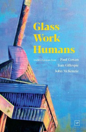 Glass Work Humans - John McKenzie [KSIĄŻKA]