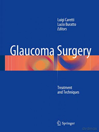Glaucoma Surgery: Treatment and Techniques - Luigi Caretti [KSIĄŻKA]
