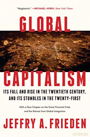 Global Capitalism - Jeffry A. Frieden [KSIĄŻKA]