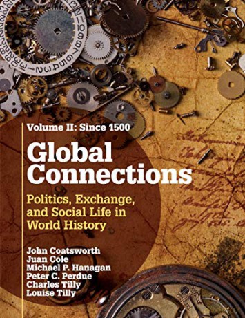 Global Connections: Volume 2, Since 1500: Politics, Exchange, and Social Life in World History - John Coatsworth [KSIĄŻKA]