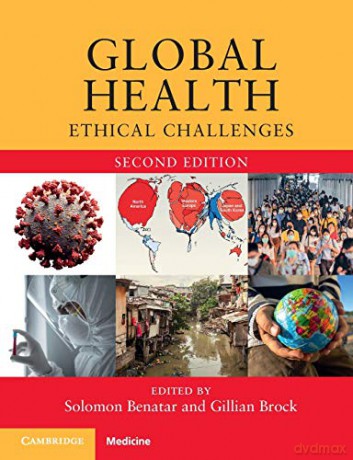 Global Health: Ethical Challenges - Solomon Benatar [KSIĄŻKA]