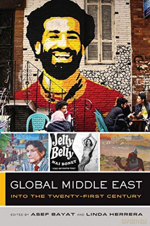Global Middle East: Into the Twenty-First Century: 3 (Global Square) [KSIĄŻKA]