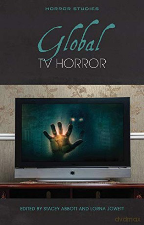 Global TV Horror (Horror Studies) [KSIĄŻKA]