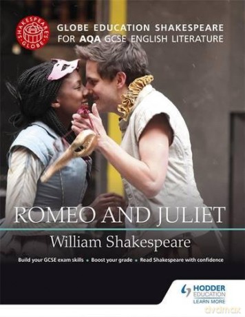 Globe Education Shakespeare: Romeo and Juliet for AQA GCSE English Literature (Globe Shakespeare) - Globe Education [KSIĄŻKA]