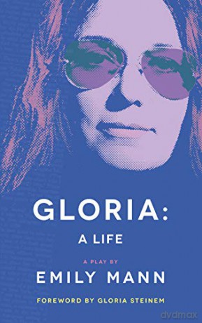Gloria: A Life (Tcg Edition) - Emily Mann [KSIĄŻKA]