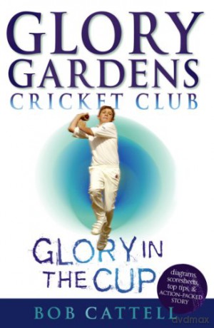 Glory Gardens 1 - Glory In The Cup - Bob Cattell [KSIĄŻKA]