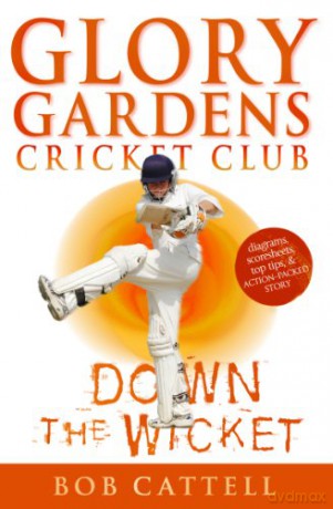 Glory Gardens 7 - Down The Wicket - Bob Cattell [KSIĄŻKA]