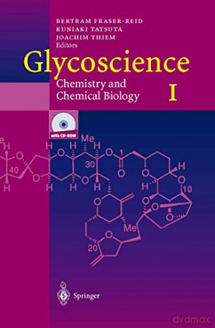 Glycoscience: Chemistry and Chemical Biology I-III - Bertram O. Fraser-Reid [KSIĄŻKA]