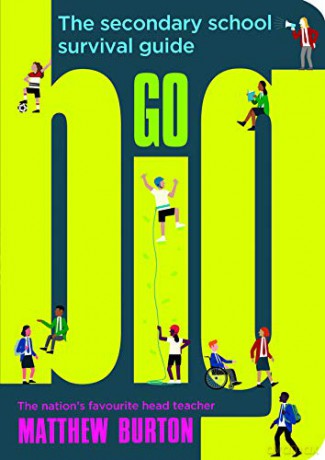 Go Big: The Secondary School Survival Guide - Matthew Burton [KSIĄŻKA]