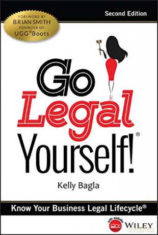 Go Legal Yourself!: Know Your Business Legal Lifecycle - Kelly Bagla [KSIĄŻKA]
