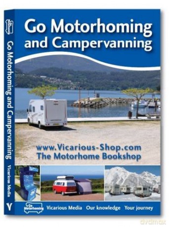 Go Motorhoming and Campervanning: The Motorhome and Campervan Bible - C Doree [KSIĄŻKA]