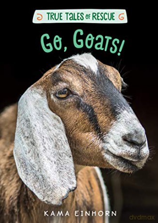 Go, Goats! (True Tales of Rescue) - Kama Einhorn [KSIĄŻKA]