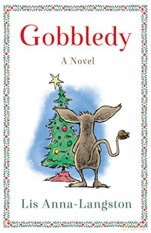 Gobbledy: A Novel - Lis Anna-Langston [KSIĄŻKA]