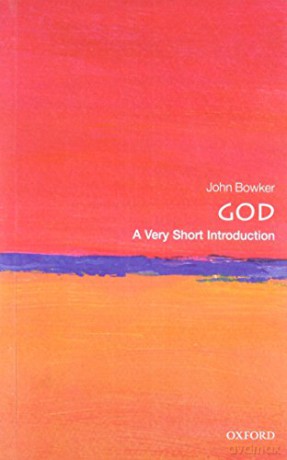 God: A Very Short Introduction (Very Short Introductions) - John Bowker [KSIĄŻKA]