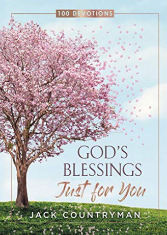 God's Blessings Just for You: 100 Devotions - Jack Countryman [KSIĄŻKA]