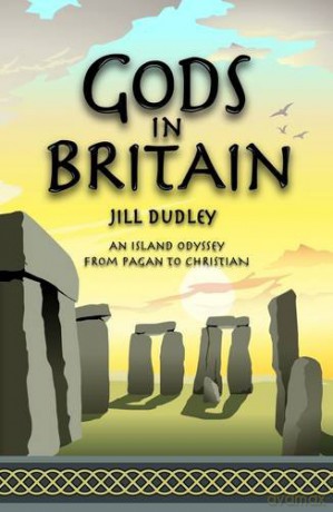 Gods in Britain: An Island Odyssey from Pagan to Christian - Jill Dudley [KSIĄŻKA]