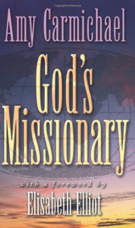 God's Missionary - Amy Carmichael [KSIĄŻKA]
