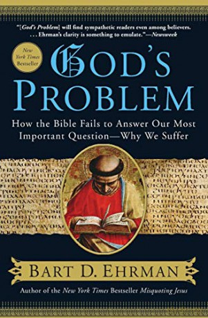 God's Problem: How the Bible Fails to Answer Our Most Important Question--Why We Suffer - Bart D. Ehrman [KSIĄŻKA]