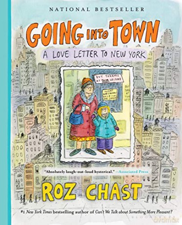 Going into Town: A Love Letter to New York - Roz Chast [KSIĄŻKA]
