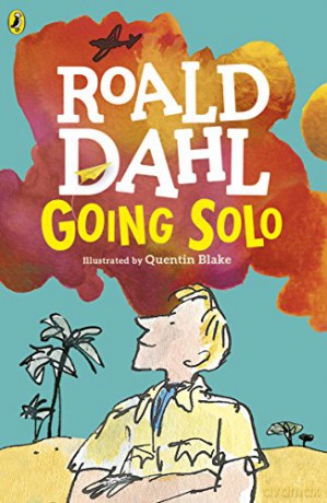 Going Solo - Roald Dahl [KSIĄŻKA]