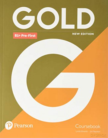 Gold B1+ Pre-First New Edition Coursebook - Lynda Edwards [KSIĄŻKA]