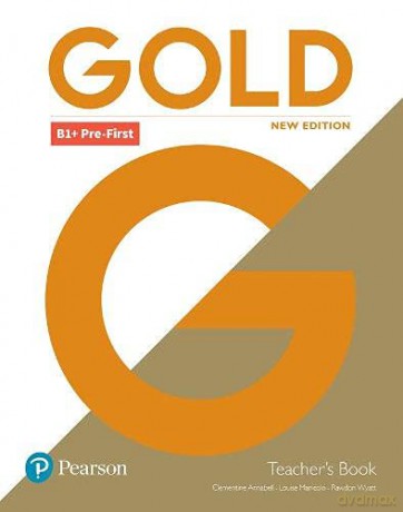 Gold B1+ Pre-First New Edition Teacher's Book with Portal access and Teacher's Resource Disc Pack - Clementine Annabell [KSIĄŻKA]