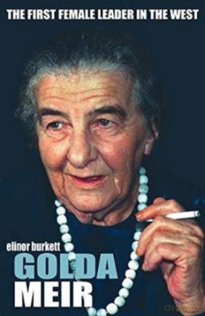 Golda Meir: The First Female Leader in the West - Elinor Burkett [KSIĄŻKA]