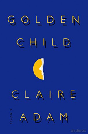 Golden Child - Claire Adam [KSIĄŻKA]