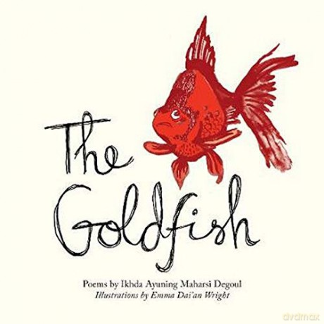 Goldfish - Ikhda Ayuning Maharsi Degoul, illustrated by Emma Wright [KSIĄŻKA]