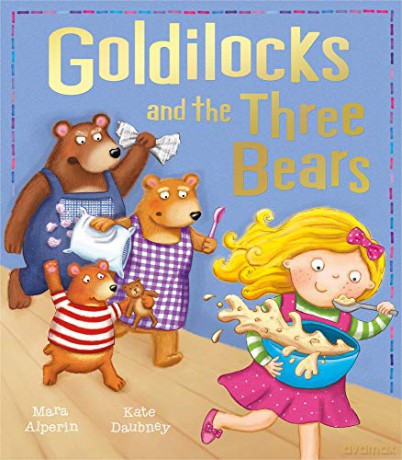 Goldilocks and the Three Bears (My First Fairy Tales) - Mara Alperin [KSIĄŻKA]