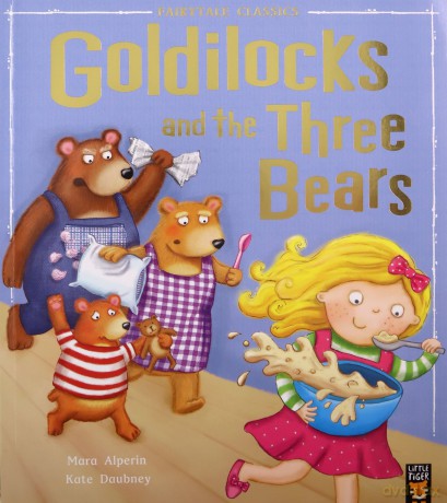 Goldilocks and the Three Bears (My First Fairy Tales) - Mara Alperin [KSIĄŻKA]
