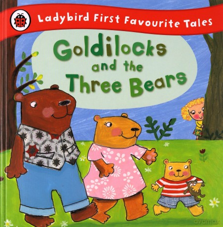 Goldilocks and the Three Bears: Ladybird First Favourite Tales - Nicola Baxter [KSIĄŻKA]