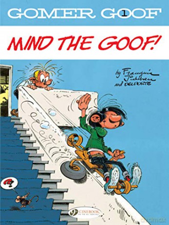 Gomer Goof Vol. 1: Mind The Goof! - Andre Franquin [KSIĄŻKA]