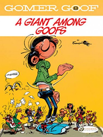 Gomer Goof Vol. 8: A Giant Among Goofs: VOLUME 8 - Andre Franquin [KSIĄŻKA]