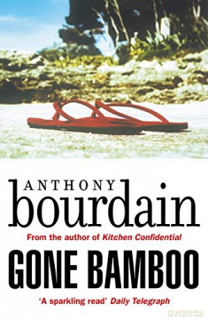 Gone Bamboo - Anthony Bourdain [KSIĄŻKA]
