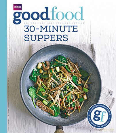 Good Food: 30-minute suppers - Good Food Guides [KSIĄŻKA]