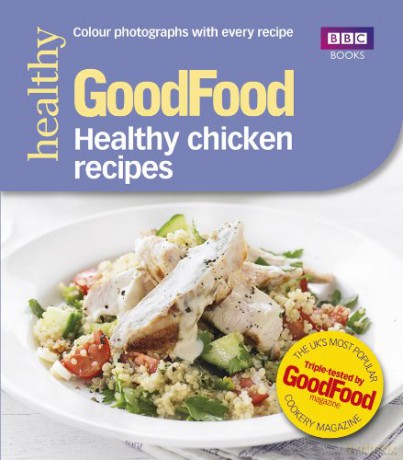 Good Food: Healthy chicken recipes - Good Food Guides [KSIĄŻKA]