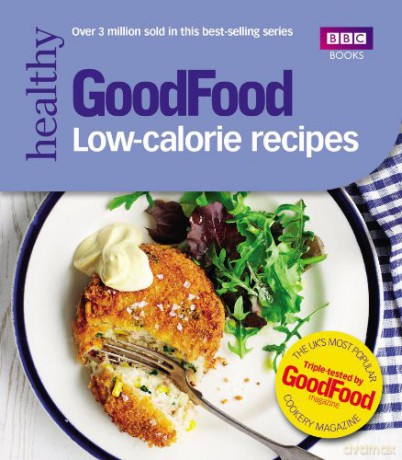 Good Food: Low-calorie Recipes - Good Food Guides [KSIĄŻKA]