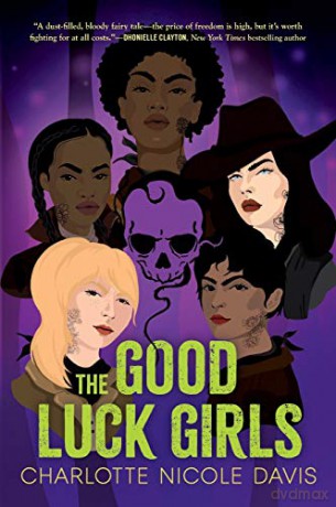 Good Luck Girls (Good Luck Girls, 1) - Charlotte Nicole Davis [KSIĄŻKA]