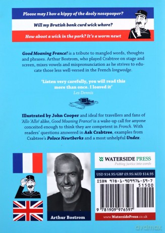 Good Moaning France: Officer Crabtree's Fronch Phrose Berk - Arthur Bostrom [KSIĄŻKA]