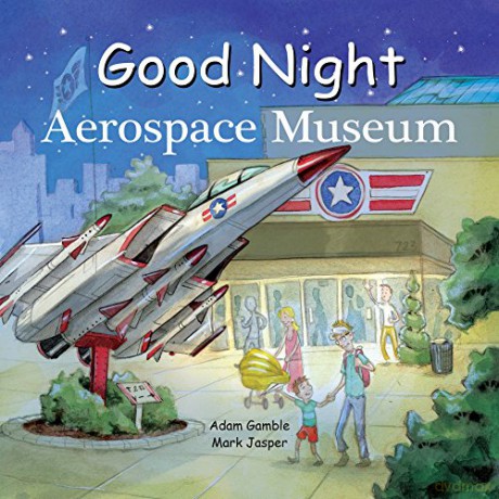 Good Night Aerospace Museum (Good Night Our World) - Adam Gamble [KSIĄŻKA]