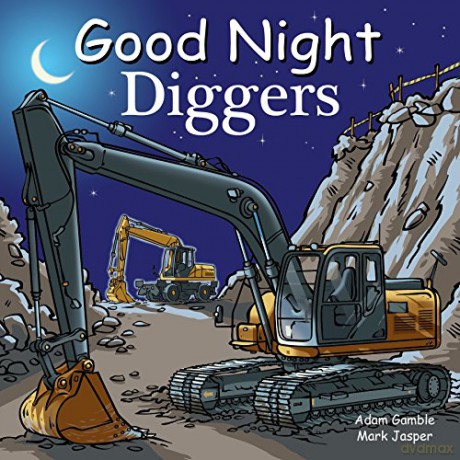 Good Night Diggers (Good Night Our World) - Adam Gamble [KSIĄŻKA]