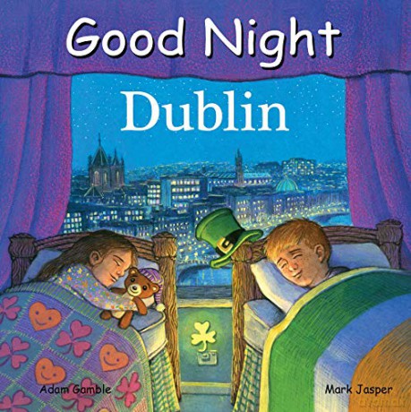 Good Night Dublin (Good Night Our World) - Adam Gamble [KSIĄŻKA]
