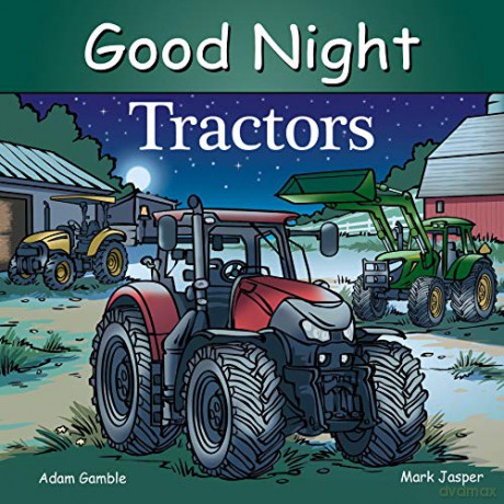 Good Night Tractors (Good Night Our World) - Adam Gamble [KSIĄŻKA]
